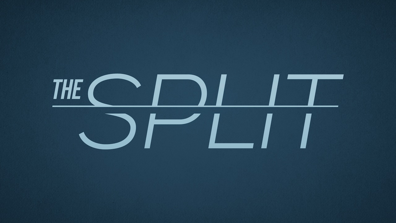 The Split