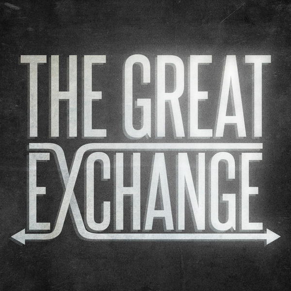 The Great Exchange