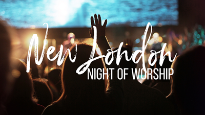 New London Night Of Worship
